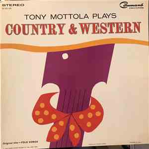 Tony Mottola - Tony Mottola Plays Country & Western