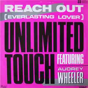 Unlimited Touch - Reach Out (Everlasting Lover)