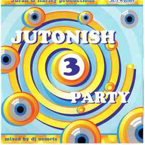 Various - Jutonish Party 3