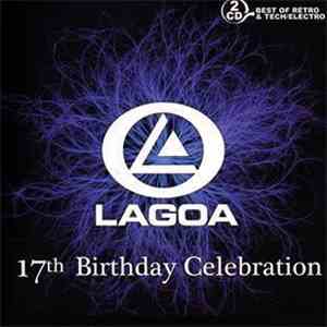 Various - Lagoa 17th Birthday Celebration
