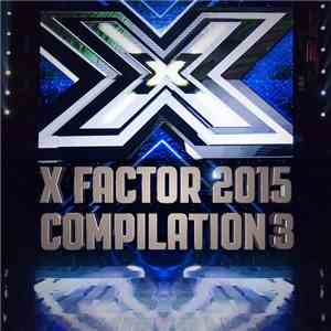 Various - X Factor 2015 Compilation 3