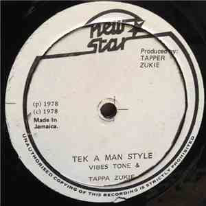 Vibes Tone & Tappa Zukie - Tek A Man Style