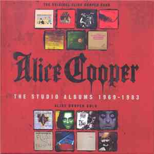 Alice Cooper , Alice Cooper - The Studio Albums 1969-1983