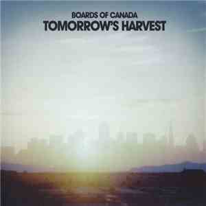 Boards Of Canada - Tomorrow's Harvest