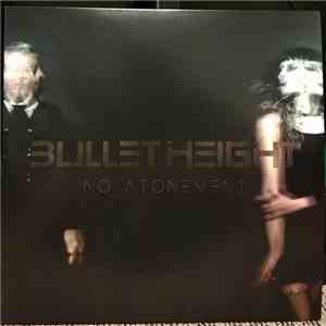 Bullet Height - No Atonement