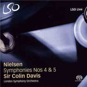Carl Nielsen, Sir Colin Davis, London Symphony Orchestra - Symphonies Nos 4 & 5