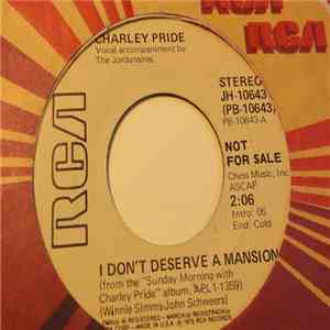 Charley Pride - I Don't Deserve A Mansion