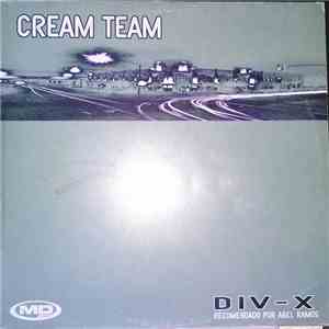 Cream Team - Div-X