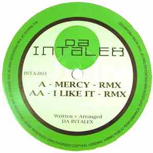 Da Intalex - Mercy / I Like It (Remixes)