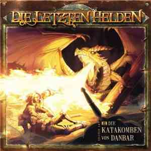 David Holy - Die Letzten Helden: Die Katakomben Von Danbar