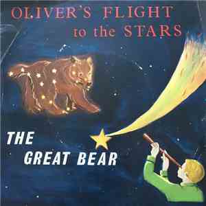 Elizabeth Hunt  - Oliver's Flight To The Stars - The Great Bear
