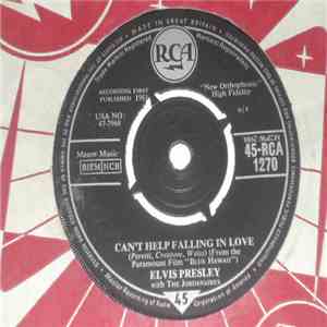 Elvis Presley With The Jordanaires - Rock-A-Hula Baby/Can't Help Falling In Love