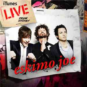 Eskimo Joe - iTunes Live From Sydney