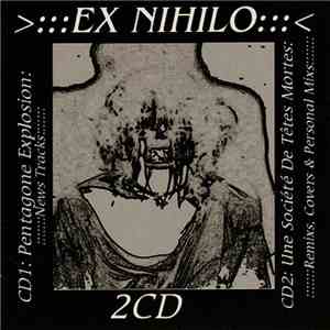 Ex-Nihilo - Pentagone Explosion / Une Société Têtes Mortes