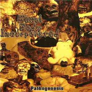 Fecal Body Incorporated - Pathogenesis