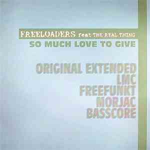 Freeloaders  Feat The Real Thing - So Much Love To Give