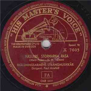 Frälsningsarméns Strängmusikkår / Gustav Kolm - Mästare, Stormarna Rasa / Hela Vägen Går Han Med Mig