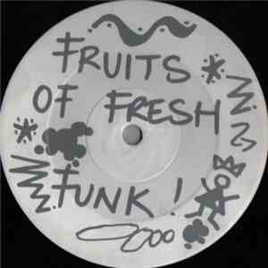 Fruits Of Fresh Funk - Music Of The Phewcha
