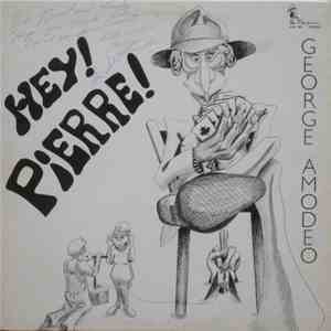 George Amodeo - Hey! Pierre!