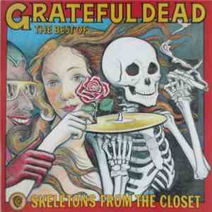Grateful Dead - The Best Of "Skeletons From The Closet"