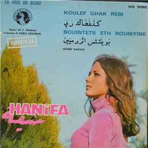 Hanifa - Koulef Ghak Rebi / Bouintets Eth Roumyine