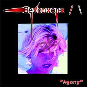 Hexonxonx - Agony