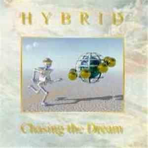 Hybrid  - Chasing The Dream