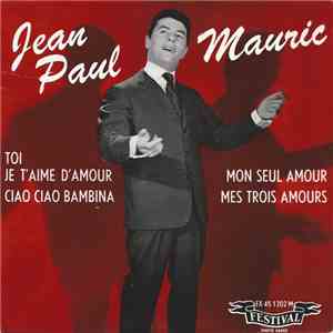 Jean-Paul Mauric - Toi Je T'aime D'amour