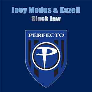 Joey Modus & Kazell - Slack Jaw