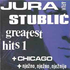 Jura Stublić & Film - Greatest Hits 1
