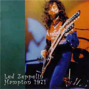 Led Zeppelin - `Hampton 1971`