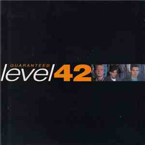 Level 42 - Guaranteed