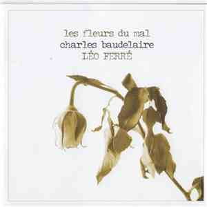 Léo Ferré - Les Fleurs Du Mal Charles Baudelaire