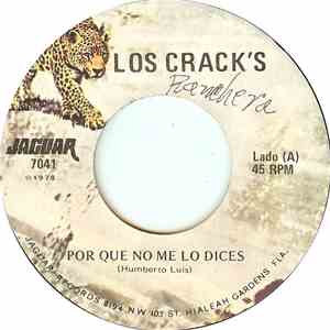 Los Crack's - Por Que No Me Lo Dices