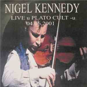 Nigel Kennedy - Live U Plato Cult-u 04.06.2001