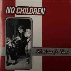 No Children  - Katherine J. Cocks