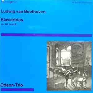 Odeon Trio, Ludwig van Beethoven - Klaviertrios Op. 70, 1 Und 2.