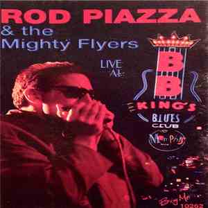 Rod Piazza & The Mighty Flyers - Live At BB King's Blues Club, Memphis