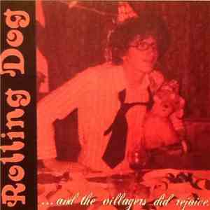 Rolling Dog - ...And The Villagers Did Rejoice