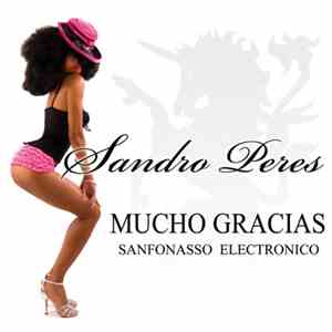 Sandro Peres - Mucho Gracias (Sanfonasso Electronico)
