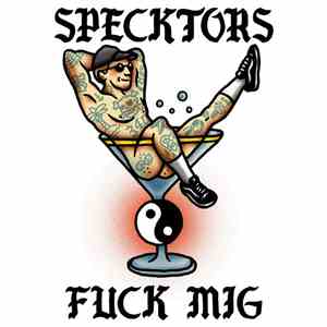 Specktors - Fuck Mig