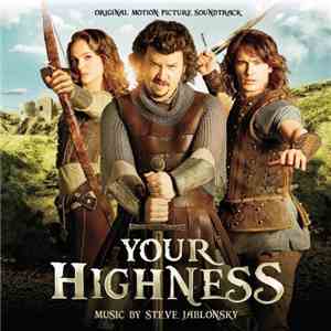 Steve Jablonsky - Your Highness (Original Motion Picture Soundtrack)