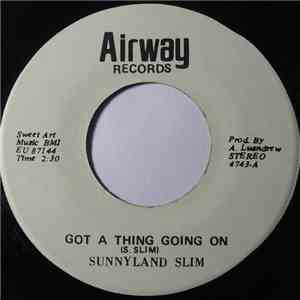 Sunnyland Slim - Got A Thing Going On