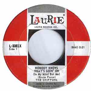 The Chiffons - Nobody' Knows What's Goin' On (In My Mind But Me) / The Real Thing