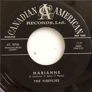 The Fireflies - Marianne / Give All Your Love To Me