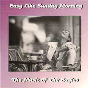 The London Symphony Orchestra - Easy Like Sunday Morning Vol.4 - The Music Of The Eagles