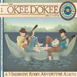 The Okee Dokee Brothers - Can You Canoe? (A Mississippi River Adventure Album) [CD+DVD]