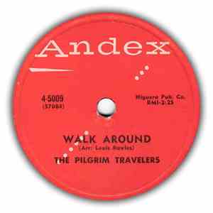 The Pilgrim Travelers - Motherless Child / Walk Around