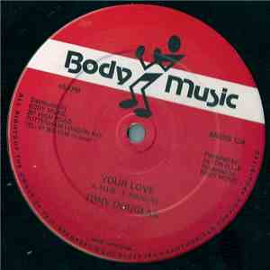 Tony Douglas / Jah Pebbles - Your Love / Gimmie Little Loving