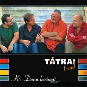 Tátrai Trend - Kis-Duna Keringő